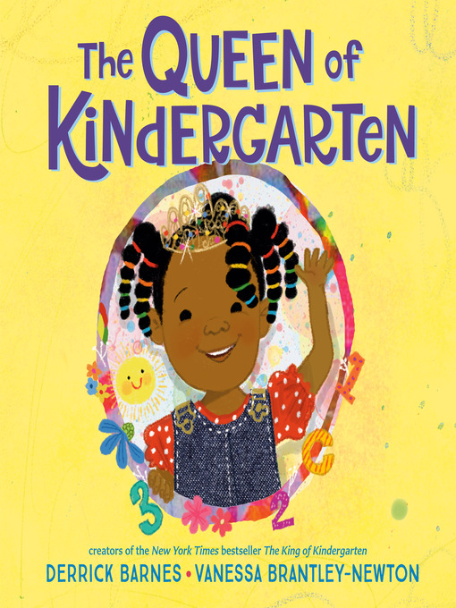 Title details for The Queen of Kindergarten by Derrick Barnes - Available